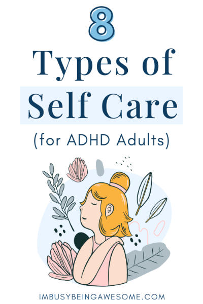 8 Different Types of Self Care for ADHD Adults