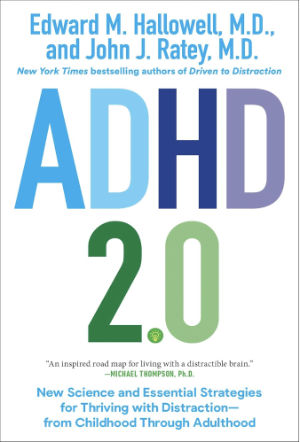 Book cover: ADHD 2.0, a New Science &amp; Essential Strategies for Thriving with Distraction. ADHD books for women.