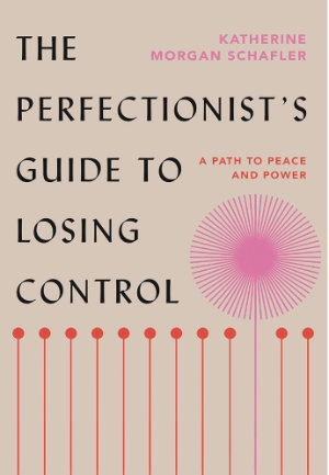 The Perfectionists Guide To Losing Control