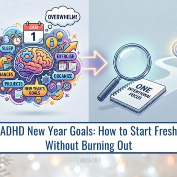 ADHD new year goals concept: overwhelmed brain, then focus. Includes text: "One Intentional Focus.