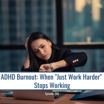 Frustrated woman checks watch, representing ADHD burnout. "ADHD Burnout: When 'Just Work Harder' Stops Working