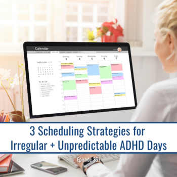 Woman at computer viewing a calendar with "3 Scheduling Strategies for Irregular ADHD Days" title