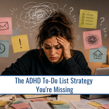 Woman overwhelmed by sticky notes and to-do list, ADHD strategy text