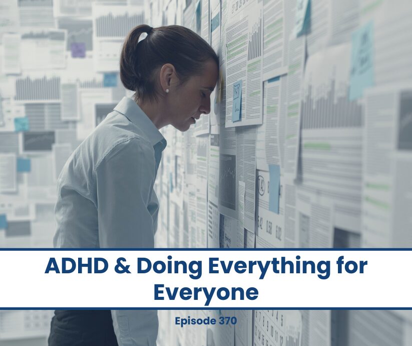 Woman overwhelmed by ADHD, leaning on wall covered in papers. ADHD & Doing Everything for Everyone.