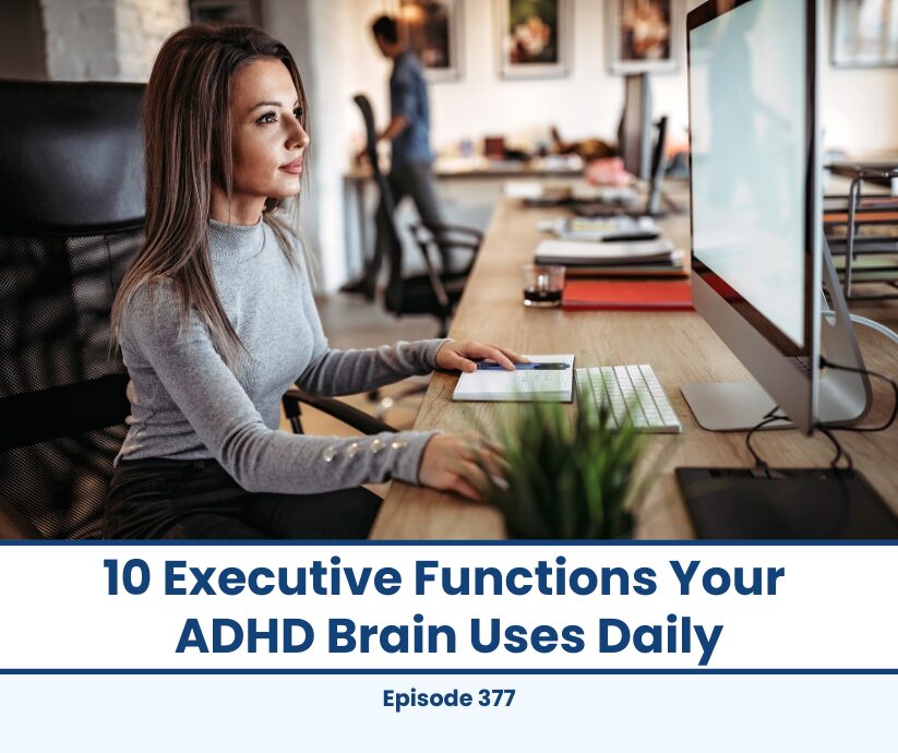Woman at desk, "10 Executive Functions Your ADHD Brain Uses Daily" title