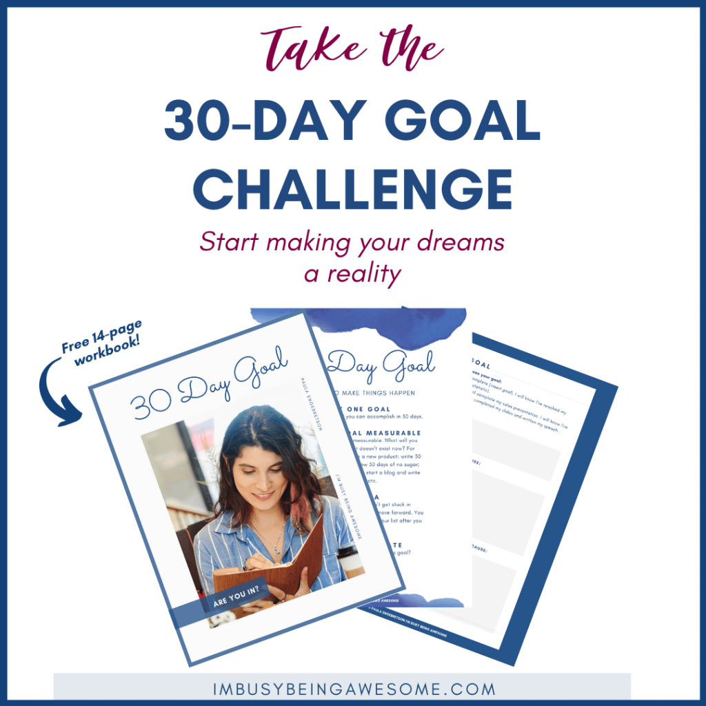 30-Day Goal Challenge workbook cover. Start making your dreams a reality. IMBUSYBEINGAWESOME.COM
